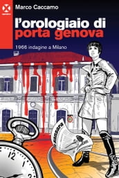 L orologiaio di Porta Genova