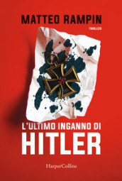 L ultimo inganno di Hitler
