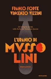 L uranio di Mussolini