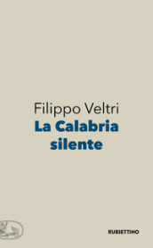La Calabria silente