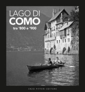 Lago di Como tra  800 e  900. Ediz. illustrata