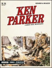 Lassù nel Montana. Ken Parker classic. 24.