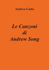 Le canzoni di Andrew Song