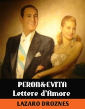 Lettere D amore Di Evita & Peron