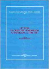 Lettere di Gregorio Barbarigo ai familiari. 7.1680-1687