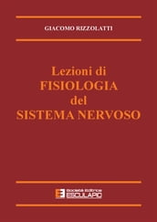 Lezioni di Fisiologia del Sistema Nervoso