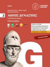 Lógos dynástes. Corso di letteratura greca. Per le Scuole superiori. Vol. 2: L  età classica