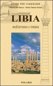 Libia. Mediterranea e romana