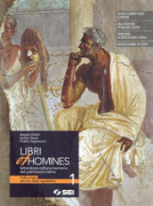 Libri et homines. Letteratura, cultura, memoria del patrimonio latino. Per i Licei e gli Ist. magistrali. Con e-book. Con espansione online. Vol. 1