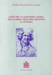Linee del classicismo a Roma nella prima metà del Seicento. La pittura