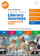 Literary journeys connecting ideas. Con Tools & study skills. Per le Scuole superiori. Con e-book. Con espansione online. Vol. 1: From the origins to the Romantics