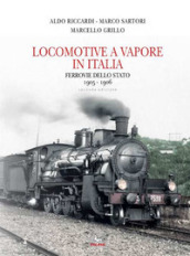 Locomotive a vapore in Italia. Ferrovie dello Stato 1905-1906. Ediz. illustrata