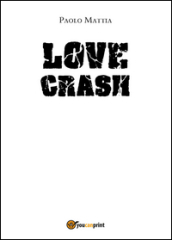 Love crash
