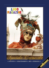 Ludo Magazine. Speciale Carnevale