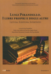 Luigi Pirandello. I libri propri e degli altri. Lettura. Scrittura. Intertesto