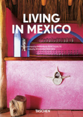 Lving in Mexico. 40th Ed. Ediz. inglese, francese e tedesca