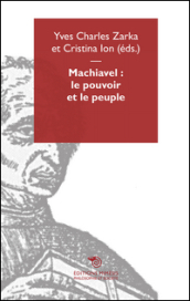 Machiavel, le pouvoir et le peuple