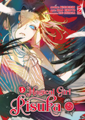 Magical girl Risuka. Vol. 5