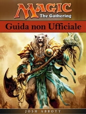Magich The Gathering - Guida Non Ufficiale