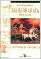 Mahabharata. Vol. 1: La battaglia di Kurukshetra