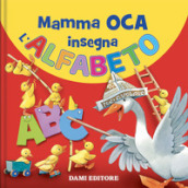 Mamma Oca insegna l alfabeto. Ediz. a colori