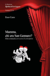 Mamma, chi era San Gennaro?