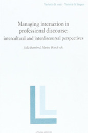 Managing interaction in professional discourse