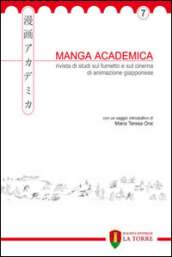 Manga Academica. Rivista di studi sul fumetto e sul cinema di animazione giapponese (2014). 7.