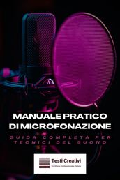 Manuale Pratico di Microfonazione