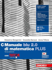 Manuale blu 2.0 di matematica. Ediz. PLUS. Con Tutor. Per le Scuole superiori. Con e-book. Con espansione online. Vol. C