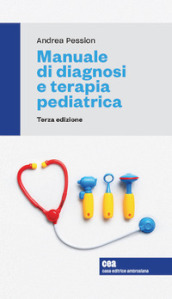 Manuale di diagnosi e terapia pediatrica. Con e-book