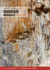Marche multipitch. Vie classiche e moderne tra San Martino e Teramo