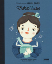 Marie Curie. Piccole donne, grandi sogni