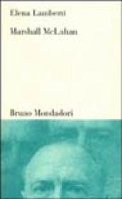 Marshall McLuhan. Tra letteratura, arte e media