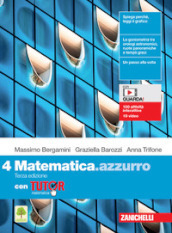 Matematica.azzurro. Con Tutor. Per le Scuole superiori. Con e-book. Con espansione online. Vol. 4