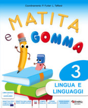 Matita e gomma 3. Per la Scuola elementare. Con e-book. Con espansione online. Vol. 3
