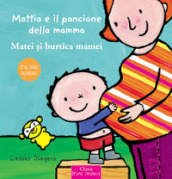 Mattia e il pancione della mamma. Ediz. italiana e romena