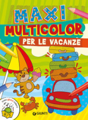 Maxi multicolor per le vacanze. Ediz. a colori