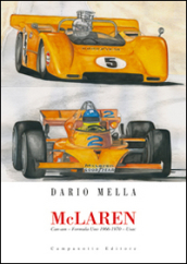 McLaren. Can-am. Formula Uno 1966-1970. Usac