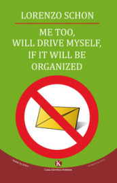 Me too, will drive myself, if it will be organized