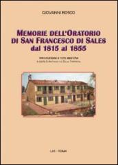 Memorie dell oratorio di san Francesco di Sales dal 1815 al 1855