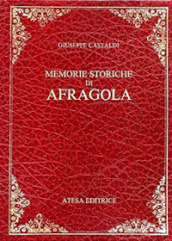 Memorie storiche di Afragola (rist. anast. Napoli, 1830)