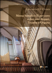 Messa semplice II per coro a due voci dispari, tromba e organo