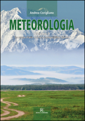 Meteorologia. Vol. 3: Le masse d aria e le loro caratteristiche fisiche
