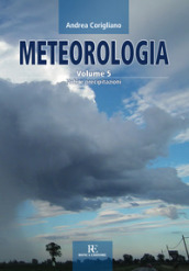 Meteorologia. Vol. 5: Nubi e precipitazioni
