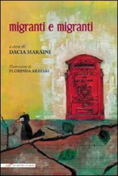 Migranti e migranti. Ediz. italiana e inglese