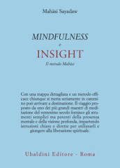 Mindfulness e insight. Il metodo Mahasi