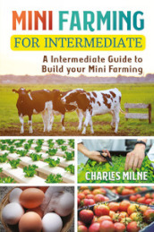 Mini farming for intermediate