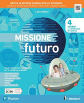 Missione futuro 4. Per la Scuola elementare. Con e-book. Con espansione online. Vol. 1