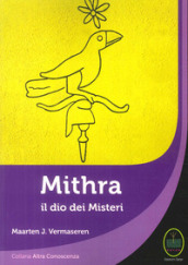 Mithra il Dio dei Misteri